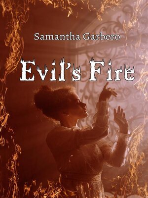 cover image of Evil's Fire